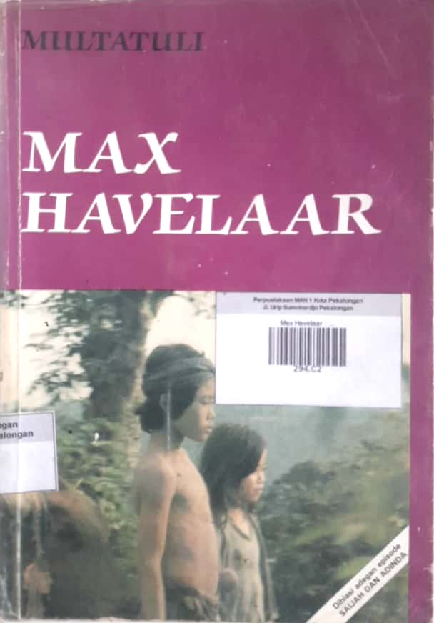 Max Havelaar : atau lelang kopi maskapai dagang Belanda