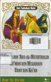 'Abbas Bin Al- Muththalib ; Nu'man Bin Muqarrin ; Ubay Bin Ka'ab