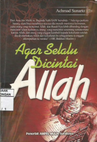 Agar selalu dicintai Allah ; Menurut Al Qurán dan Al Hadits