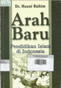 Arah Baru ; Pendidikan Islam di Indonesia