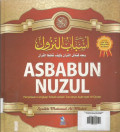 Asbabun Nuzul ; Penjelasan Lengkap Sebab-Sebab Turunnya Ayat-ayat Al-Quran