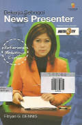 Bekerja Sebagai News Presenter