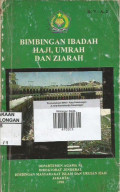 Bimbingan Ibadah Haji , Umrah Dan Ziarah