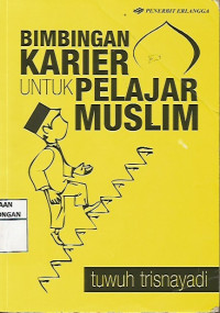 Bimbingan Karier Untuk Pelajar Muslim