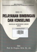 Buku III : Pelayanan Bimbingan dan Konseling ; Sekolah Menengah Umum (SMU)