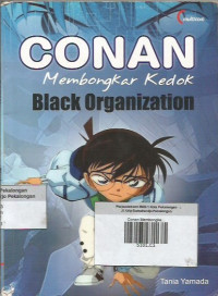 Conan Membongkar Kedok Black Organization