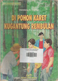 Di Pohon Karet Kugantung Rembulan