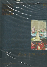 Ensiklopedi Tematis  Dunia Islam ; Jilid 5  Asia Tenggara