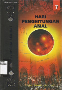 Ensiklopedia Akhirat ; Hari Perhitungan Amal ; Jilid 7