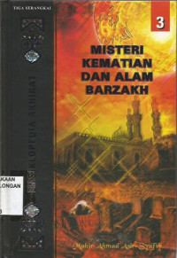 Ensiklopedia Akhirat ; Misteri Kematian dan Alam Barzakh ; Jilid 3