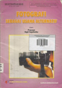 Fotografi Sebagai Usaha Alternatif