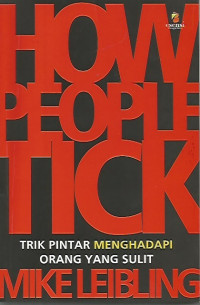 How People Tick Trik Pintar Menghadapi Orang Yang Sulit