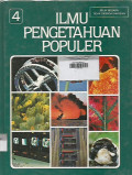 Ilmu Pengetahuan Populer Jilid 4 ; Ilmu Pengetahuan Lingkungan Ilmu Fisika