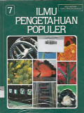 Ilmu Pengetahuan Populer Jilid 7 ; Kehidupan Hewan Mamalia