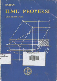 Ilmu Proyeksi ; Untuk Sekolah Teknik