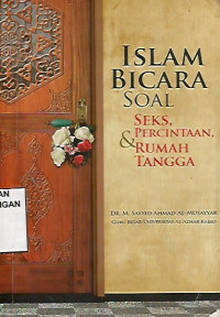 Islam Bicara Soal Seks, Percintaan Dan Rumah Tangga