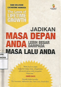 Jadikan Masa Depan Anda Lebih Besar Daripada Masa Lalu Anda