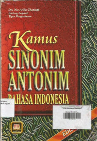 Kamus Sinonim Antonim ; Bahasa Indonesia