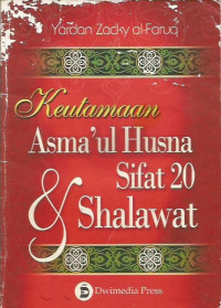 Keutamaan Asmaul Husna Sifat Dua Puluh Dan Shalawat