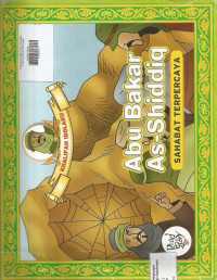 Khalifah Idolaku ; Read a Story ; Abu Bakar As - Shiddiq ; Sahabat Terpercaya