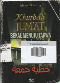 Khutbah Jum'at ; Bekal Menuju Takwa