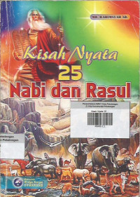 Kisah Nyata 25 Nabi dan Rasul