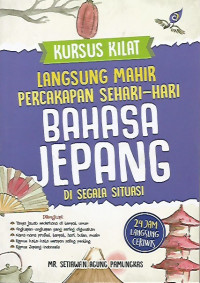 Langsung Mahir Percakapan Sehari-hari Bahasa Jepang Di Segala Situasi