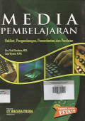 Media Pembelajaran ; Hakikat, Pengembangan, Pemanfaatan dan Penilaian