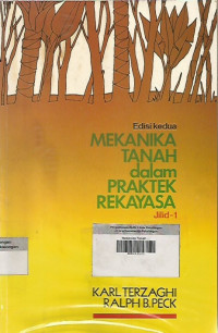 Mekanika Tanah dalam Praktek Rekayasa ; Jilid 1
