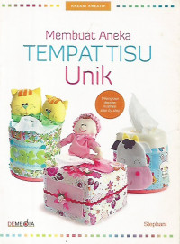 Membuat Aneka Tempat Tisu Unik