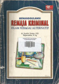 Menanggulangi Remaja Kriminal ; Islam Sebagai Alternatif