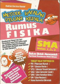 Metode Hafalan Diluar Kepala Rumus Fisika SMA Kelas 1,2,3