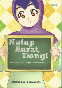 Nutup Aurat, Dong !