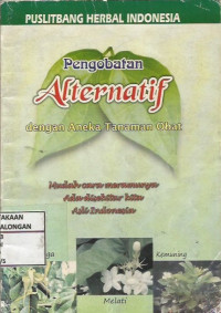 Pengobatan Alternatif dengan Aneka Tanaman Obat