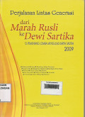 Perjalanan Lintas Generasi dari Marah Rusli ke Dewi Sartika ; 15 Pemenang Lomba Mengulas Karya Sastra 2009