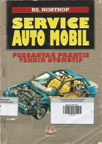 Service Auto Mobil ; Pengantar Praktis Teknik Otomotif