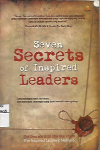 Seven Secrets of Inspired Leaders