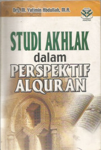 Studi Akhlak dalam Perspektif Al Quran