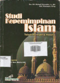 Studi Kepemimpinan Islam ; Telaah Normatif & Historis