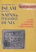 Sumbangan Islam Kepada Sains & Peradaban Dunia