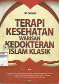 Terapi Kesehatan Warisan Kedokteran Islam Klasik