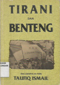 Tiran dan Benteng ; Dua Kumpulan Puisi ; Taufiq Ismail