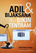 Adil & Bijaksana itu Bikin Tentram