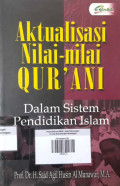 Aktualisasi Nilai - nilai Qur'ani dalam Sistem Pendidikan Islam