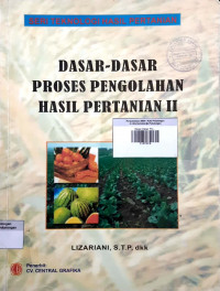 Dasar-Dasar Proses Pengolahan Hasil Pertanian II