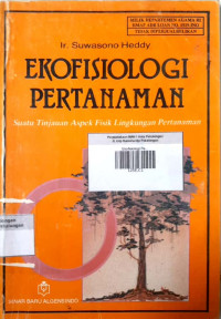 Ekofisiologi Pertanaman ; Suatu Tinjauan Aspek Fisik Lingkungan Pertanaman