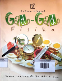 Gado - Gado Fisika ; Semua tentang Fisika Ada di Sini