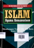 Islam Agama Kemanusiaan ; Membangun Tradisi dan Visi Baru Islam Indonesia