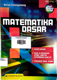 Matematika Dasar ; Edisi Ketiga