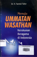 Menuju Ummatan Wasathan ; Kerukunan Beragama di Indonesia